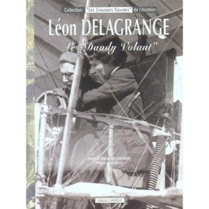 Leon Delagrange, The Dandy Flying - O Delagrange, Y Delagrange