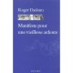 Manifeste Pour Une Vieillesse Ardente - Roger Dadoun