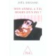 Mon Animal A-t-il Besoin D'un Psy ? - Joel Dehasse