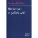Manifeste Pour Un Gaullisme Social - Jacques Godfrain