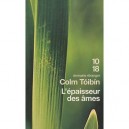 L'epaisseur Des Ames - Colm Toibin