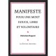 Manifeste Pour Un Mort Douce, Libre Et Volontaire - Christian Dupont