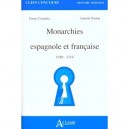 Monarchies Espagnole Et Francaise 1550-1714 - Collectif