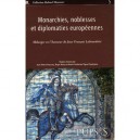 Monarchies, Noblesses Et Diplomaties Europeennes. Melanges Jean-francois Labourdette - Poussou , Baury , Vignal