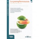 Le Pamplemousse , Un Fruit De Sante - Alessandra Moro Buronzo