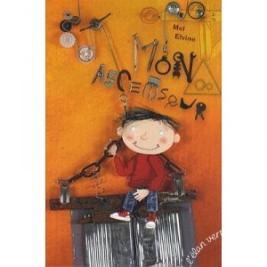 Mon Ascenseur - Mel Elvine