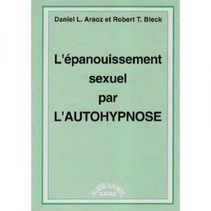 L'epanouissement Sexuel Par L'autohypnose - Araoz Bleck