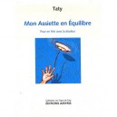 Mon Assiette En Equilibre , Pour En Finir Avec La Douleur - Taty