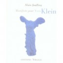 Manifeste Pour Yves Klein - Alain Jouffroy