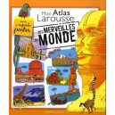 Mon Atlas Larousse Des Merveilles Du Monde - Collectif