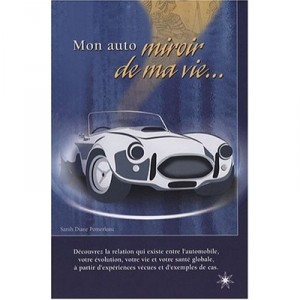 Mon Auto Miroir De Ma Vie - Sarah-diane Pomerleau