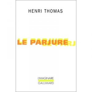 Le Parjure - Henri Thomas