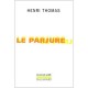 Le Parjure - Henri Thomas