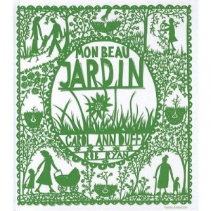 Mon Beau Jardin - Carol Ann Duffy , Rob Ryan