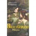 Broceliande T.2 , Le Pas De Merlin - Jean-louis Fetjaine