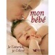Mon Bebe , Je L'attends, Je L'eleve - Elizabeth Fenwick