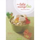 Mon Bebe Mange Bio - Solveig Darrigo-dartinet , Myriam Gauthier-moreau