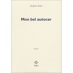 Mon Bel Autocar - Jacques Jouet