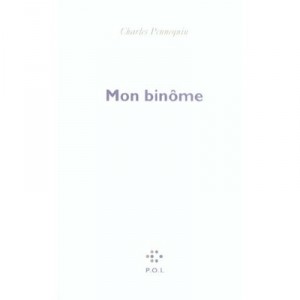 Mon Binome - Charles Pennequin