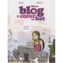 Mon Blog Est Un Coeur Qui Bat T.1 - Vincent Ravalec , Dominique Mermoux