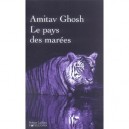 Le Pays Des Marees - Amitav Ghosh