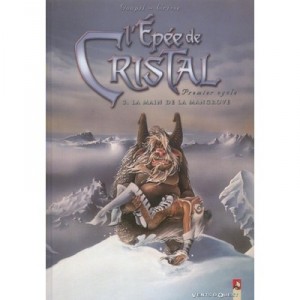 L'epee De Cristal T.3 , La Main De Mangrove - Jacky Goupil , Didier Crisse