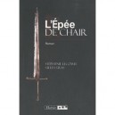 L'epee De Chair - Stephanie Lecomte , Gilles Gras