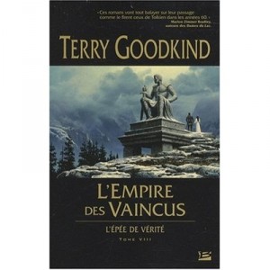 L'epee De Verite T.8, L'empire Des Vaincus - Terry Goodkind