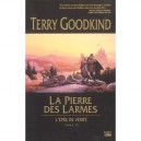 L'epee De Verite T.2 , La Pierre Des Larmes - Terry Goodkind