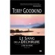 L'epee De Verite T.3, Le Sang De La Dechirure - Terry Goodkind
