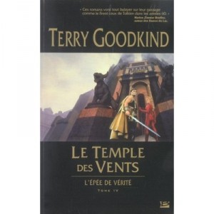 L'epee De Verite T.4, Le Temple Des Vents T.4 - Terry Goodkind