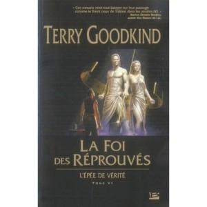 The Sword of Truth T.6, The Faith of the Forsaken - Terry Goodkind