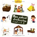 Mon Cahier D'activites D'eveil A La Foi - Collectif