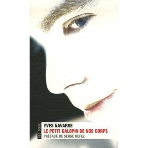 Le Petit Galopin De Nos Corps - Yves Navarre