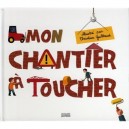 Mon Chantier A Toucher - Christian Guibbaud