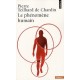 Le Phenomene Humain - Pierre Teilhard De Chardin