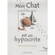 Mon Chat Est Un Hypocrite - Gilles Bonotaux , Helene Lasserre