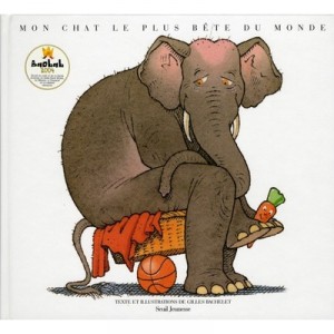 Mon Chat Le Plus Bete Du Monde - Gilles Bachelet