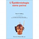 L'epidemiologie Sans Peine - Marcel Goldberg , Yves Charpak , Anne Chevalier , Catherine Godard , Serge Gotiot , Pascal Guenel 