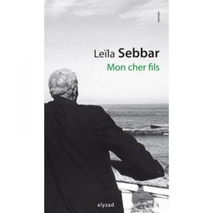 Mon Cher Fils - Leila Sebbar
