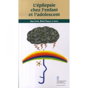 Epilepsy in children and adolescents - Anne Lortie, Michel Vanasse