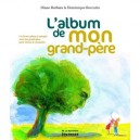 L'album De Mon Grand-pere - Diane Barbara , Dominique Beccaria