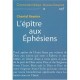 Commentaire Biblique - Nouveau Testament T.10, L'epitre Aux Ephesiens - Chantal Reynier