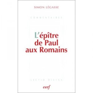 L'epitre De Paul Aux Romains - Simon Legasse