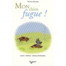 Mon Chien Fugue ! - Desachy