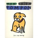 Mon Chien Pompon - Iris De Mouy