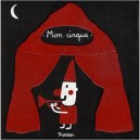 Mon Cirque - Xavier Deneux