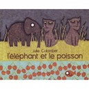L'elephant Et Le Poisson - Julie Colombet