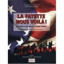 La Fayette Nous Voila ! , Les Americains Dans La Grande Guerre - Jean-pierre Turbergue