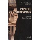 L'epopee De L'archeologie T.1 , Savants Et Aventuriers - Jean-claude Simoen